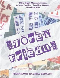 Cover des Buches Störenfriedas: Feminismus radikal gedacht